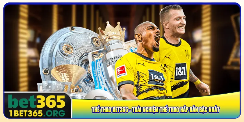 the-thao-bet365-trai-nghiem-the-thao-hap-dan-bac-nhat