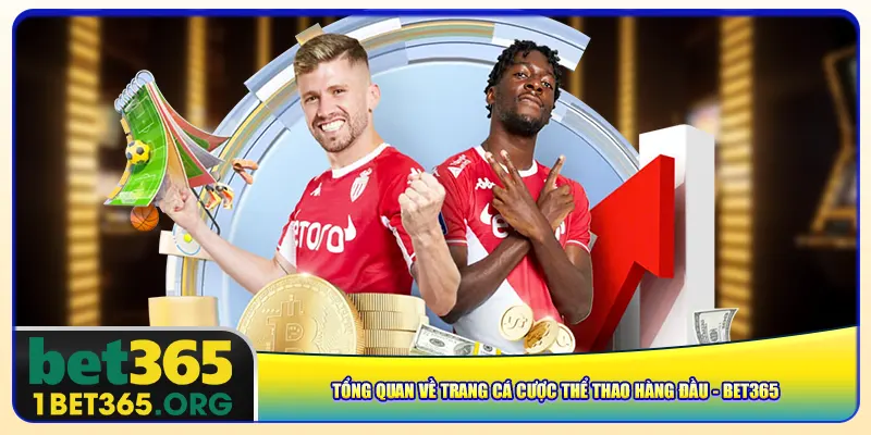 Tổng quan về trang cá cược thể thao hàng đầu - Bet365